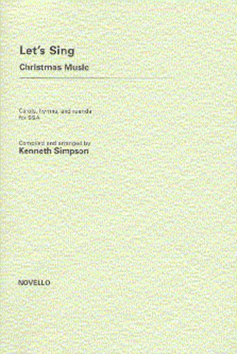 Let's Sing Christmas Music: SSA: Vocal Score
