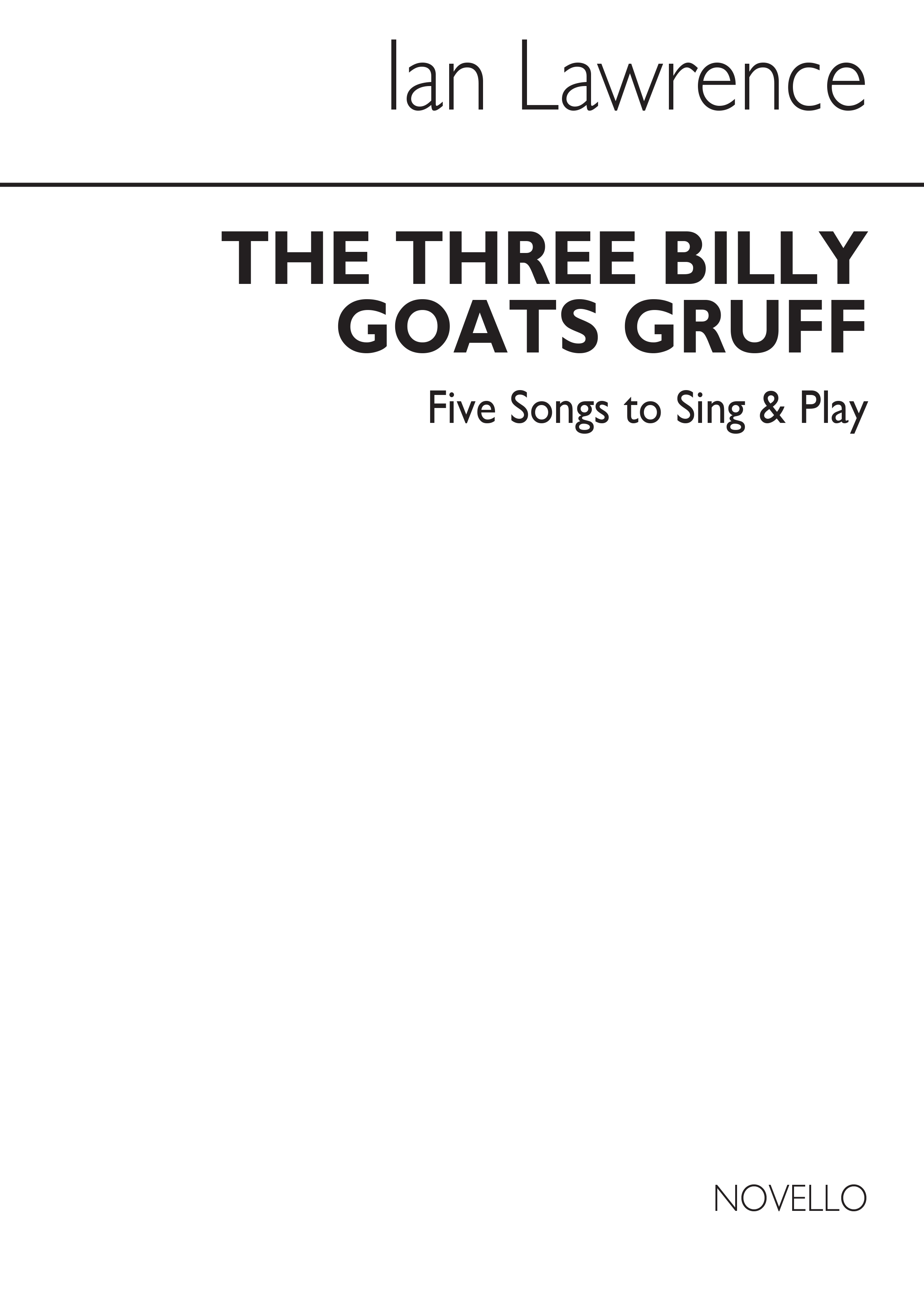 Ian Lawrence: The Three Billy Goats Gruff: Piano  Vocal  Guitar: Mixed Songbook