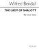 Bendall: The Lady Of Shalott: Voice: Vocal Score
