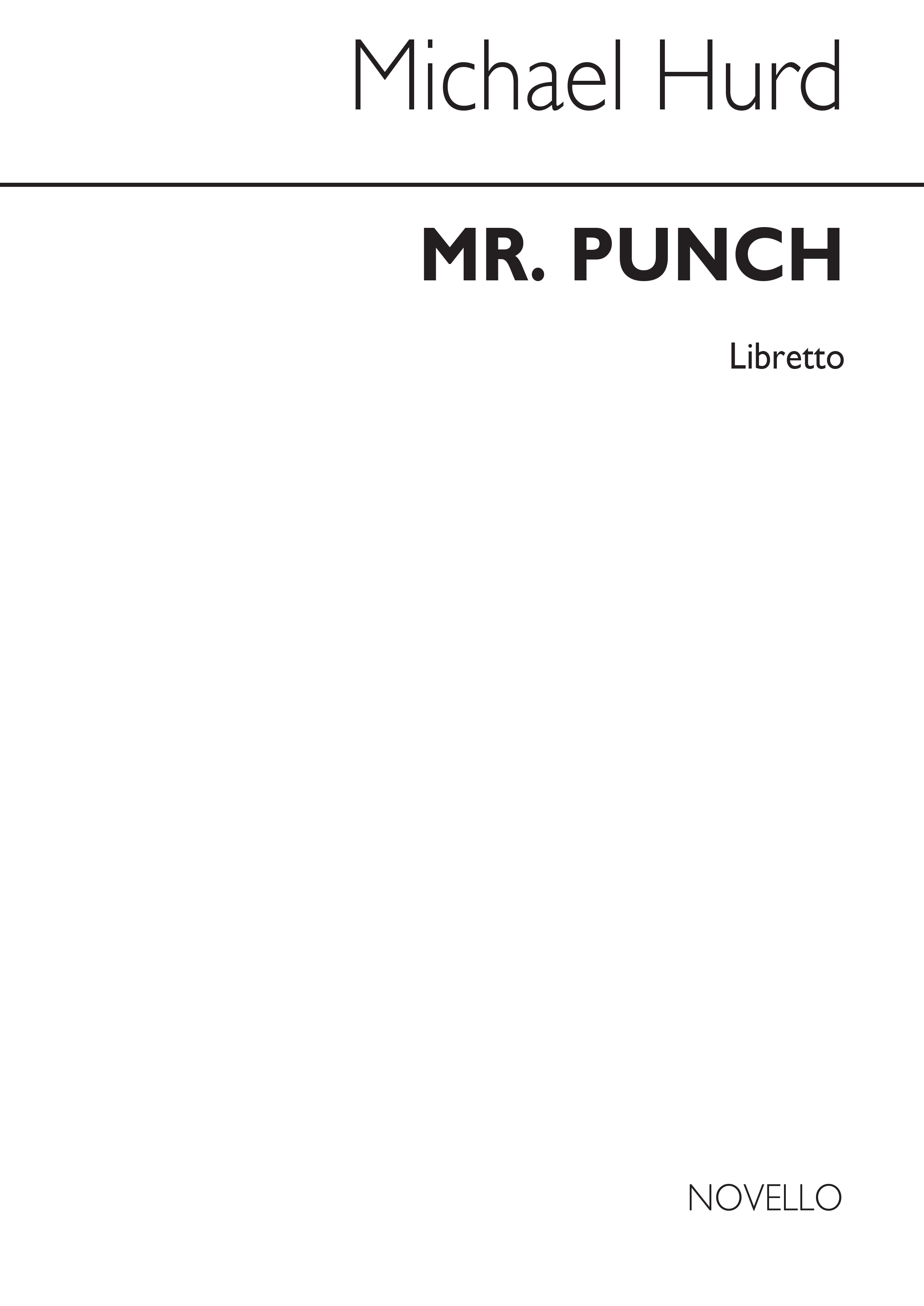 Michael Hurd: Mr Punch (Libretto): Opera: Libretto