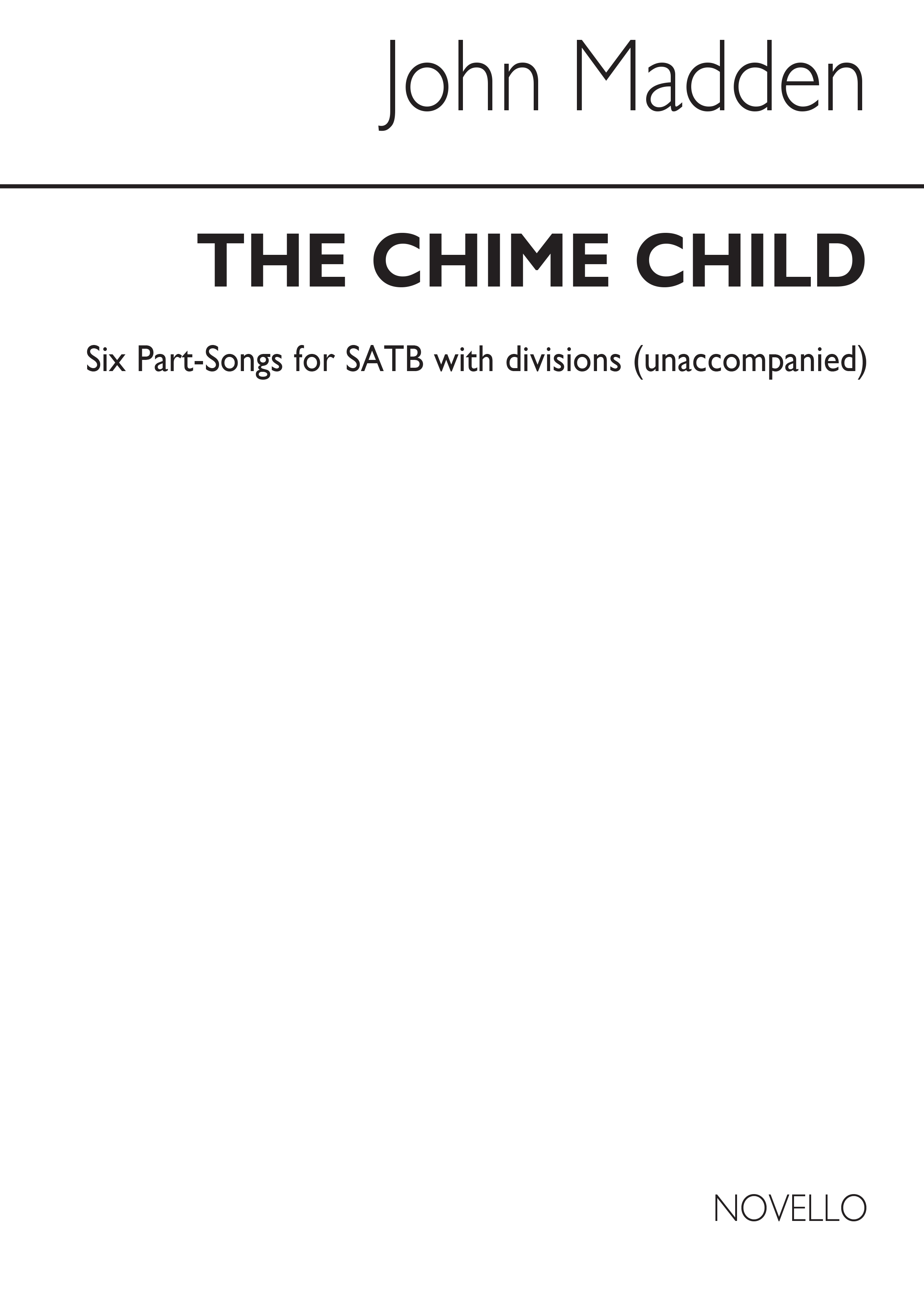John Madden: Chime Child: SATB: Vocal Score