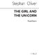 Stephen Oliver: Girl & The Unicorn: Voice: Vocal Score