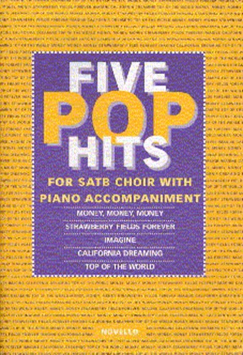 The Novello Youth Chorals: Five Pop Hits: SATB: Vocal Score