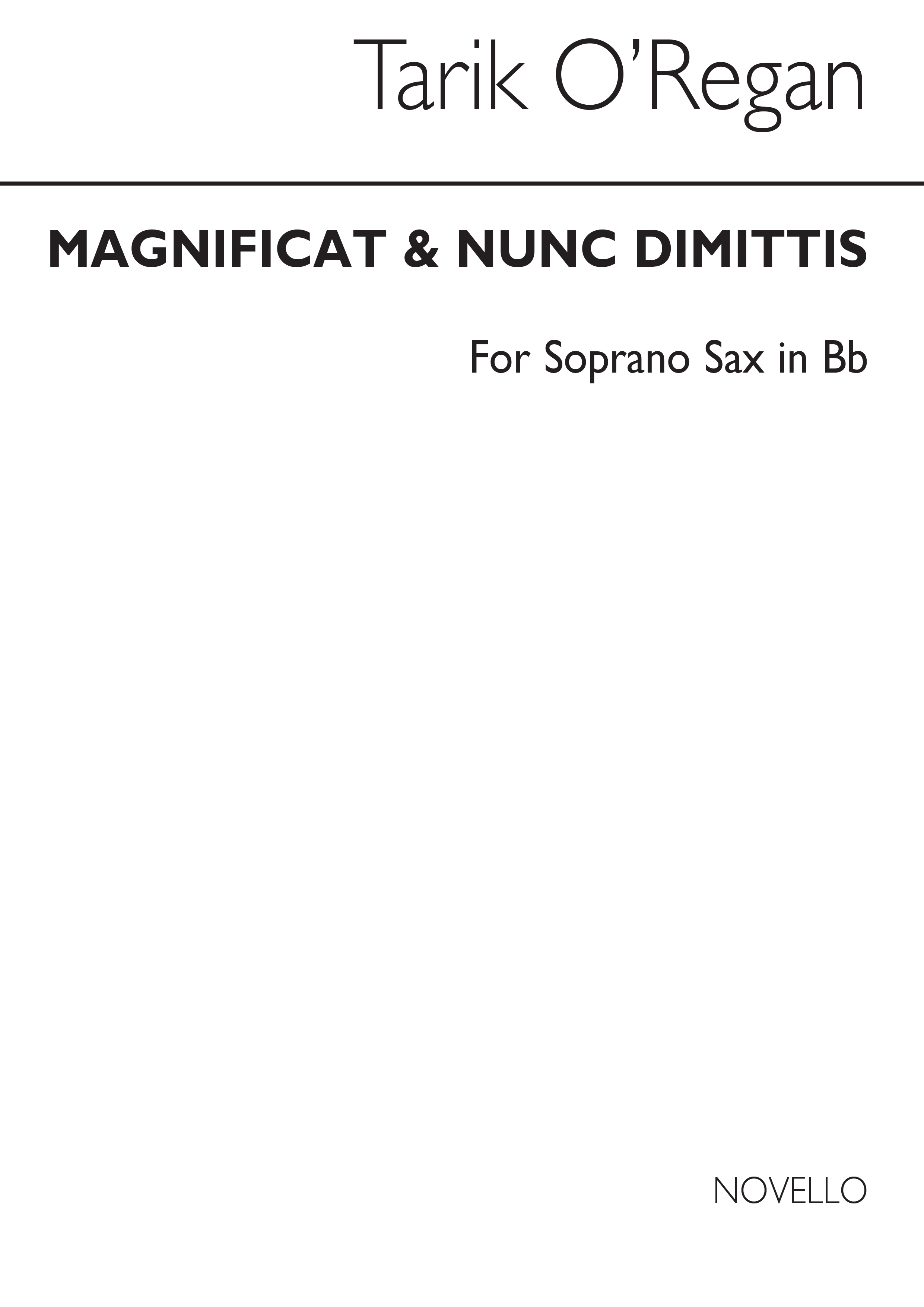 Tarik O'Regan: Magnificat And Nunc Dimittis (Soprano Sax): Soprano Saxophone: