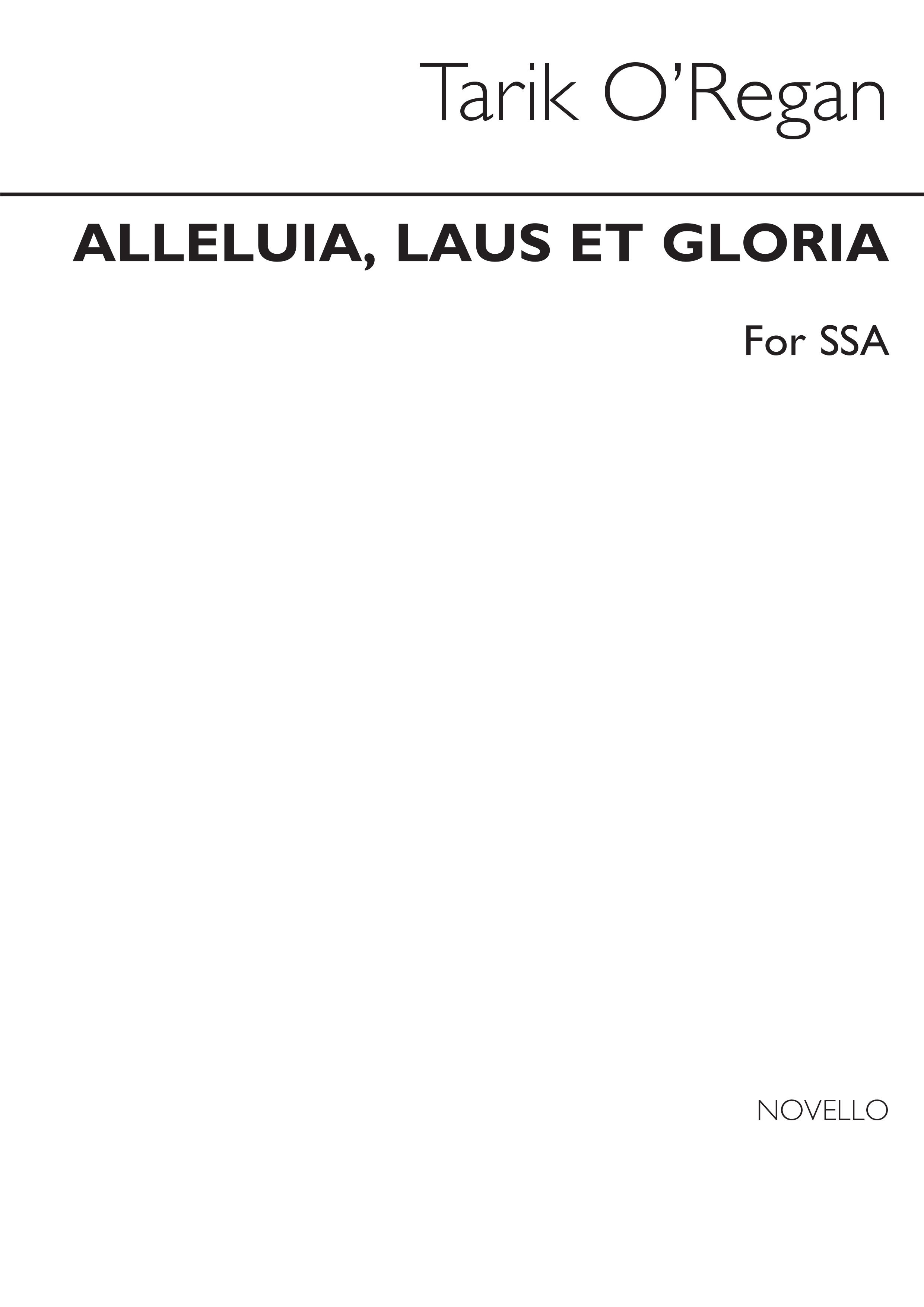 Tarik O'Regan: Alleluia Laus Et Gloria: SSA: Vocal Score