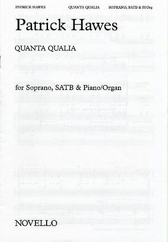 Patrick Hawes: Quanta Qualia: Soprano & SATB: Vocal Score