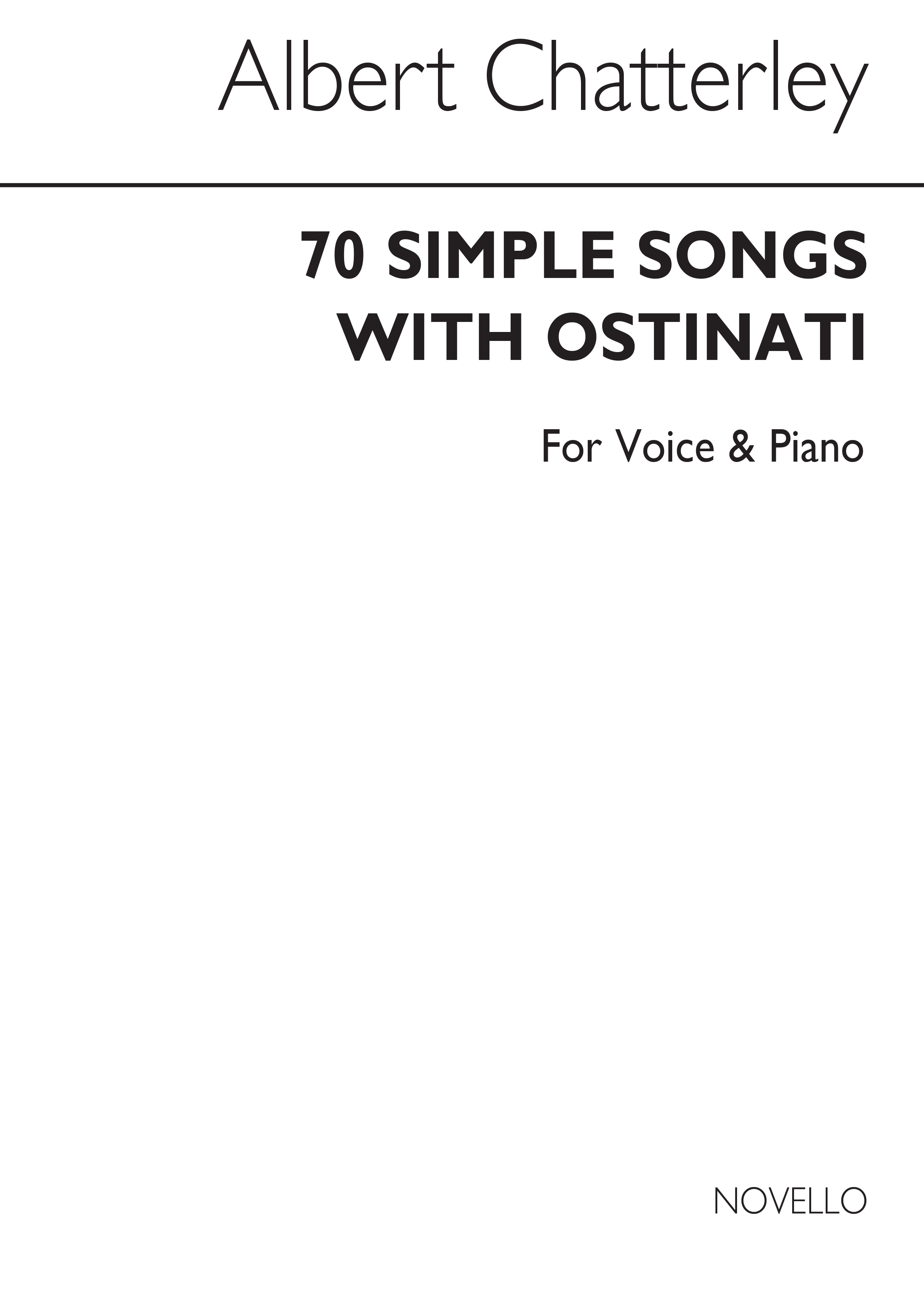 Albert Chatterley: 70 Simple Songs With Ostinati: Vocal Ensemble: Mixed Songbook