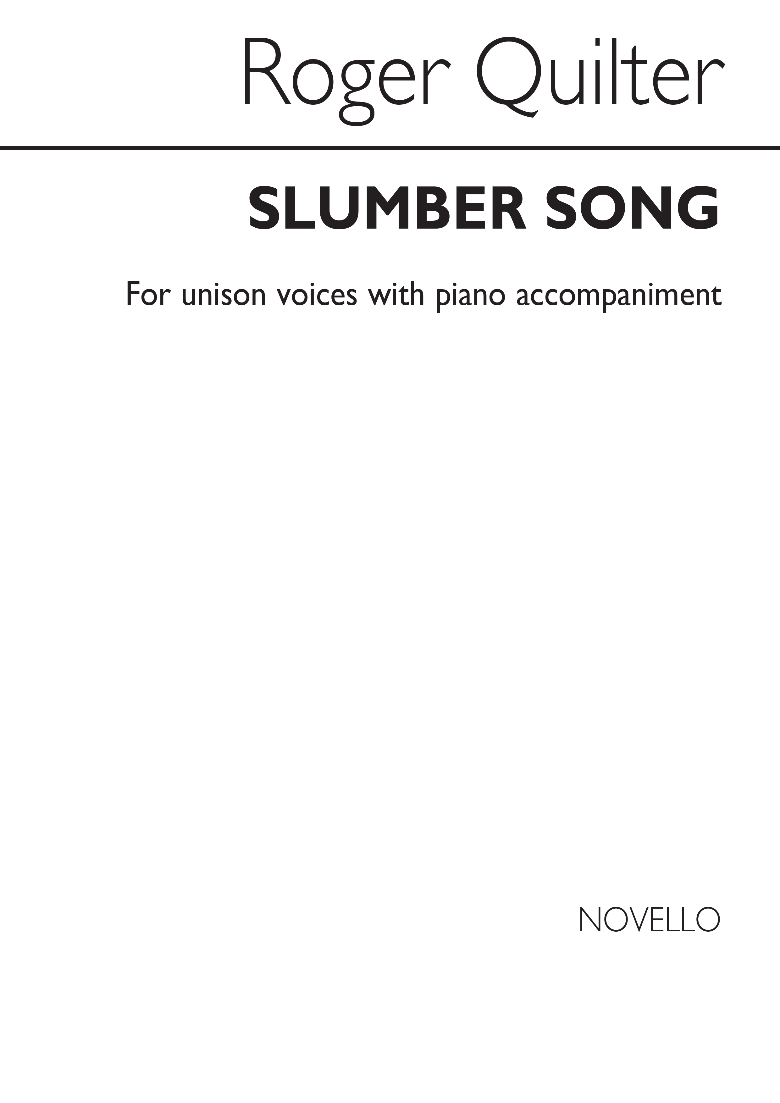 Roger Quilter: Quilter Slumber Song Unison: Unison Voices: Vocal Score