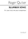 Roger Quilter: Quilter Slumber Song Unison: Unison Voices: Vocal Score