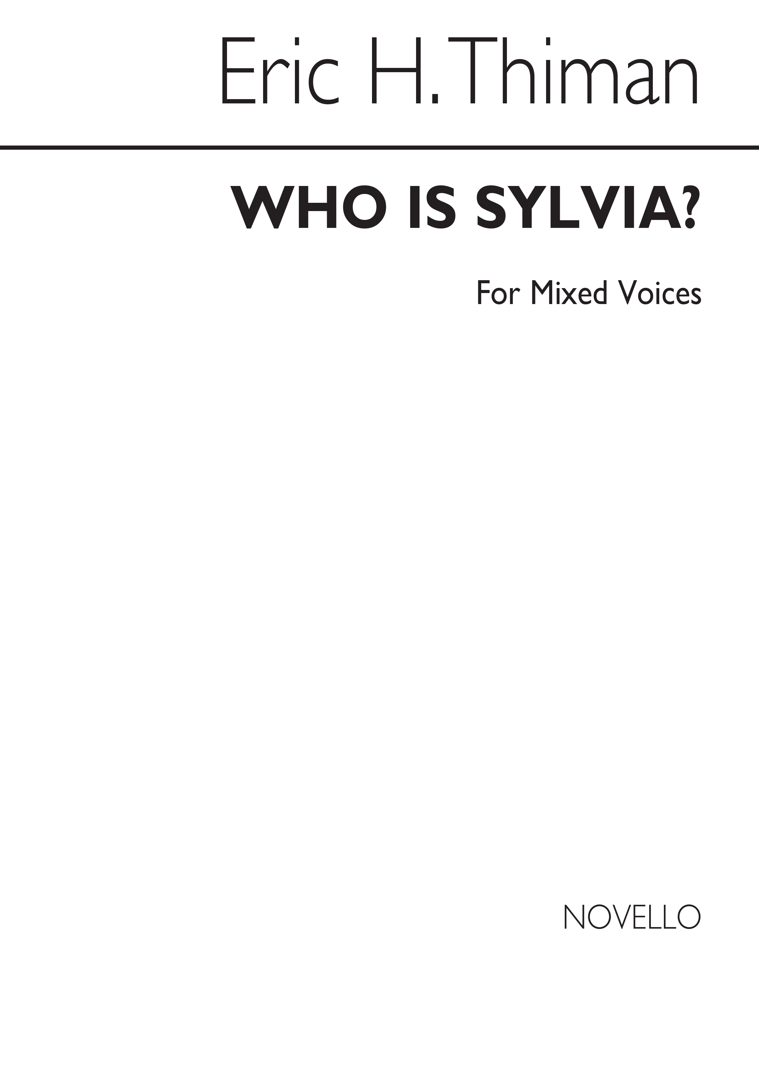 Eric Thiman: Who Is Sylvia - for SATB Chorus: SATB: Vocal Score