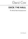 David Cox: David Deck The Halls Ssa/Pf: SSA: Vocal Score
