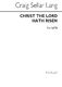 C.S. Lang: Christ The Lord Hath Risen: SATB: Vocal Score