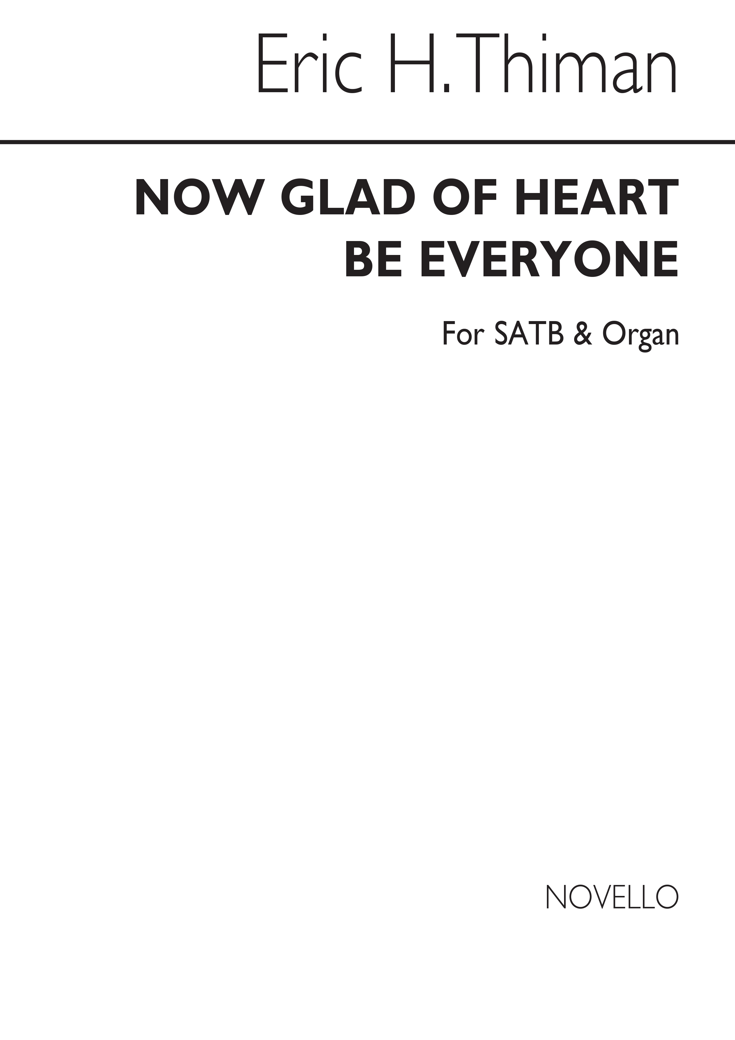 Eric Thiman: Now Glad Of Heart Be Everyone
