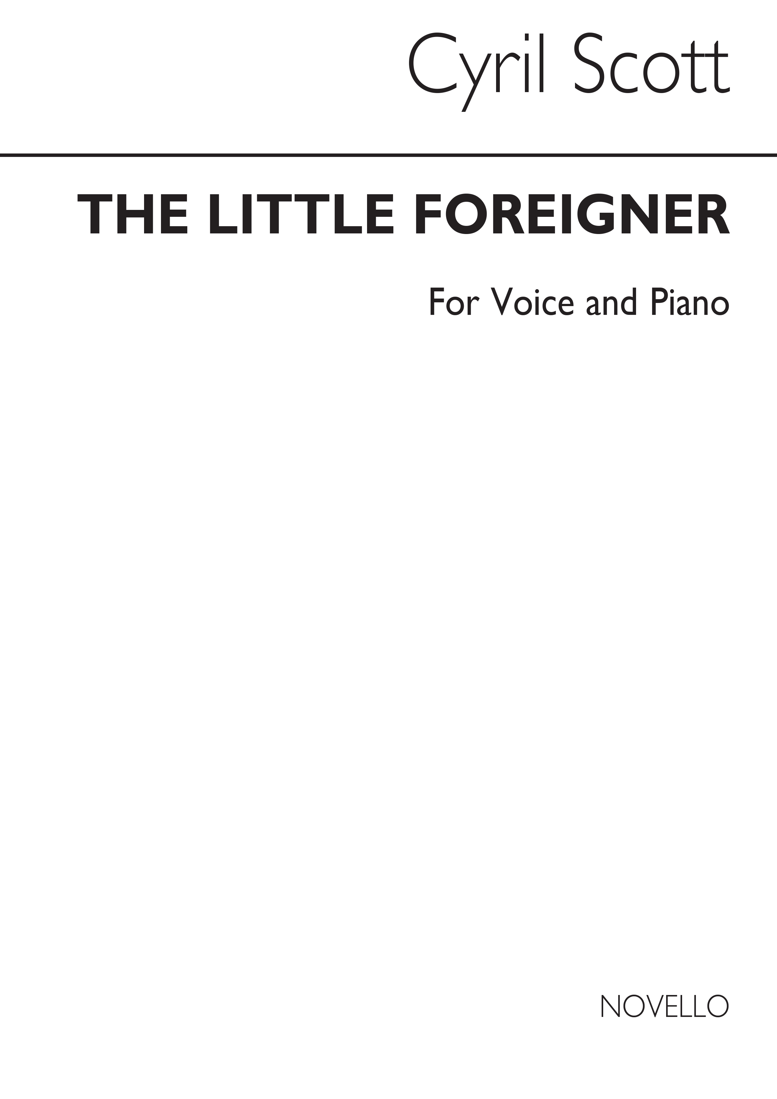 Cyril Scott: The Little Foreigner for Voice And Piano: Voice: Instrumental Work