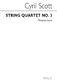 Cyril Scott: String Quartet No.3: String Quartet: Score