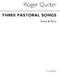 Roger Quilter: Three Pastoral Songs Op22: High Voice: Score and Parts