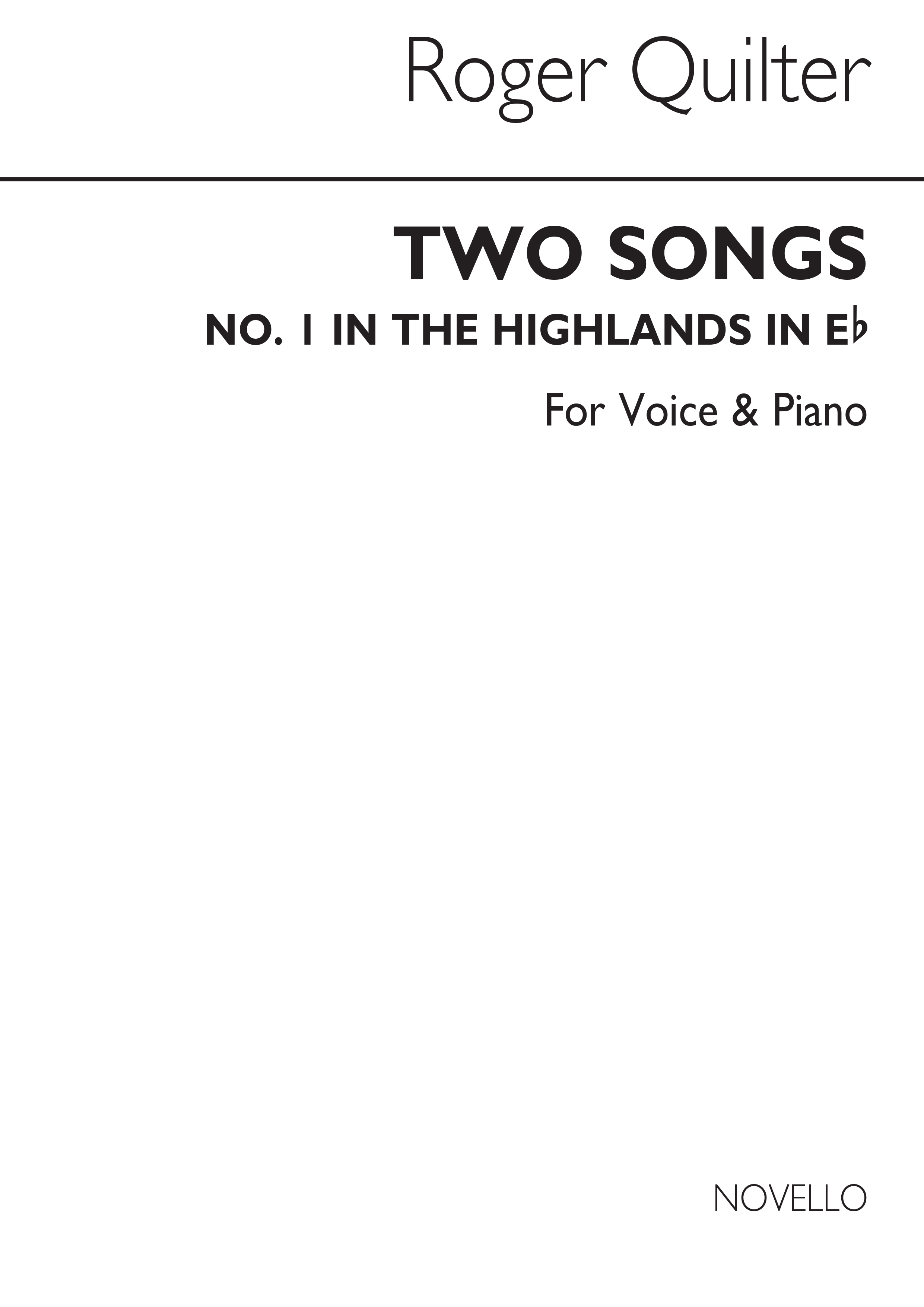 Roger Quilter: Two Songs (In The Highlands) Op26-no1 In E Flat: Voice: Vocal