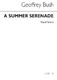 Geoffrey Bush: A Summer Serenade: Tenor & SATB: Instrumental Work