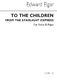 Edward Elgar: To The Children For Low Voice: Low Voice: Single Sheet