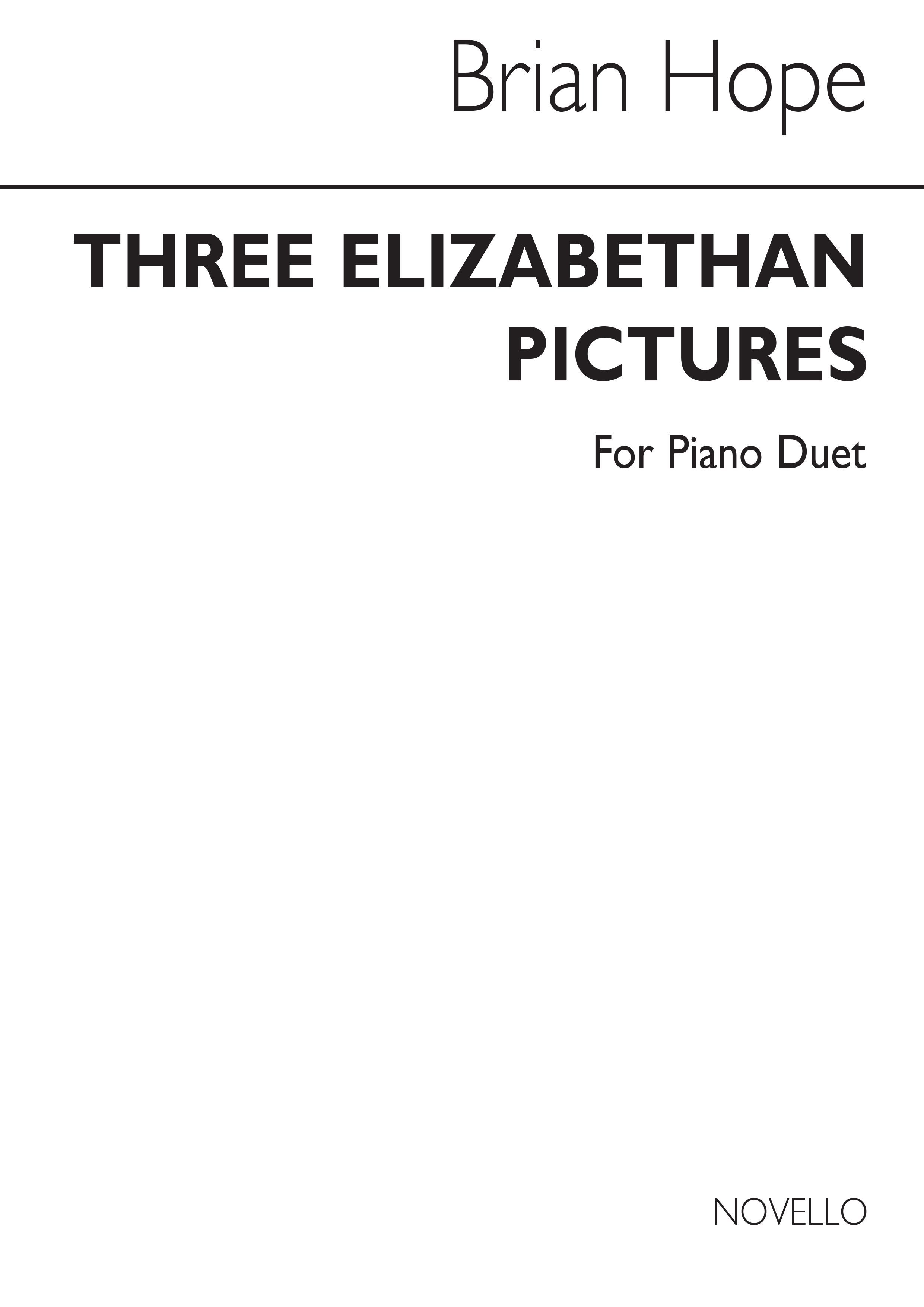 Brian Hope: Three Elizabethan Pictures: Piano Duet: Instrumental Work