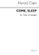 Harold Clark: Come Sleep: Tenor: Vocal Work