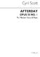 Cyril Scott: Afterday Op50 No.1-medium Voice/Piano (Key-b Flat): Medium Voice: