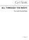 Cyril Scott: All Through The Night-low Voice/Piano (Key-g): Low Voice: Vocal