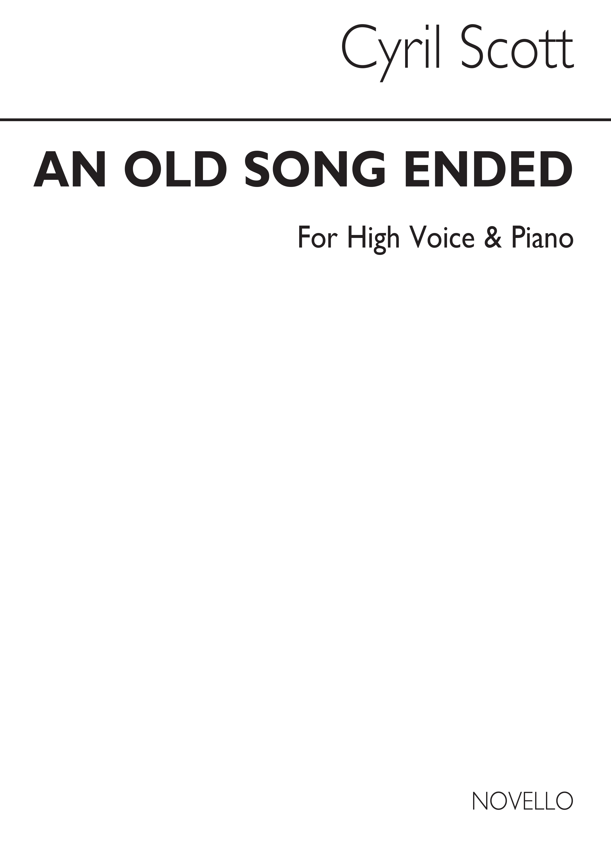Cyril Scott: An Old Song Ended-high Voice/Piano (Key-f): High Voice: Vocal Work