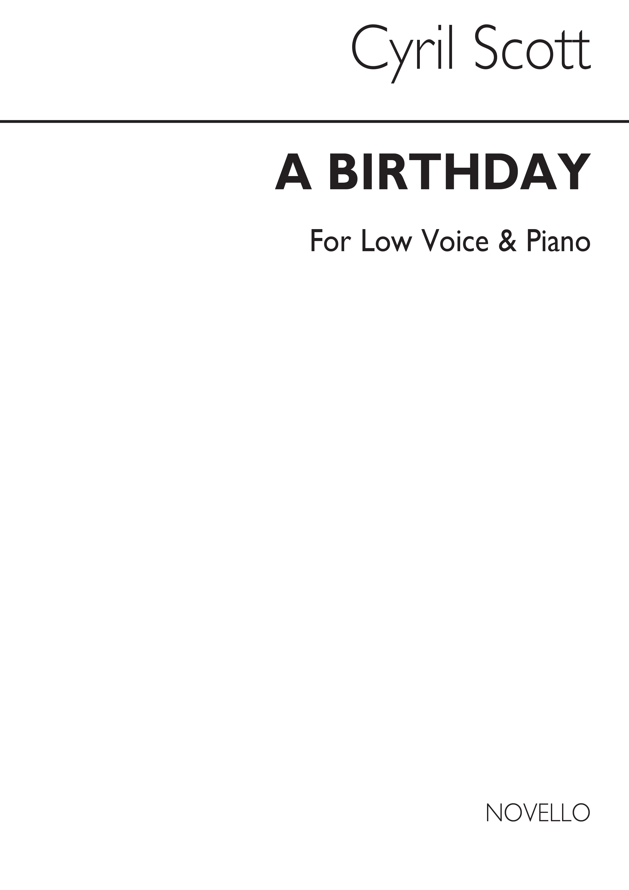 Cyril Scott: A Birthday-low Voice/Piano (Key-c): Low Voice: Vocal Work