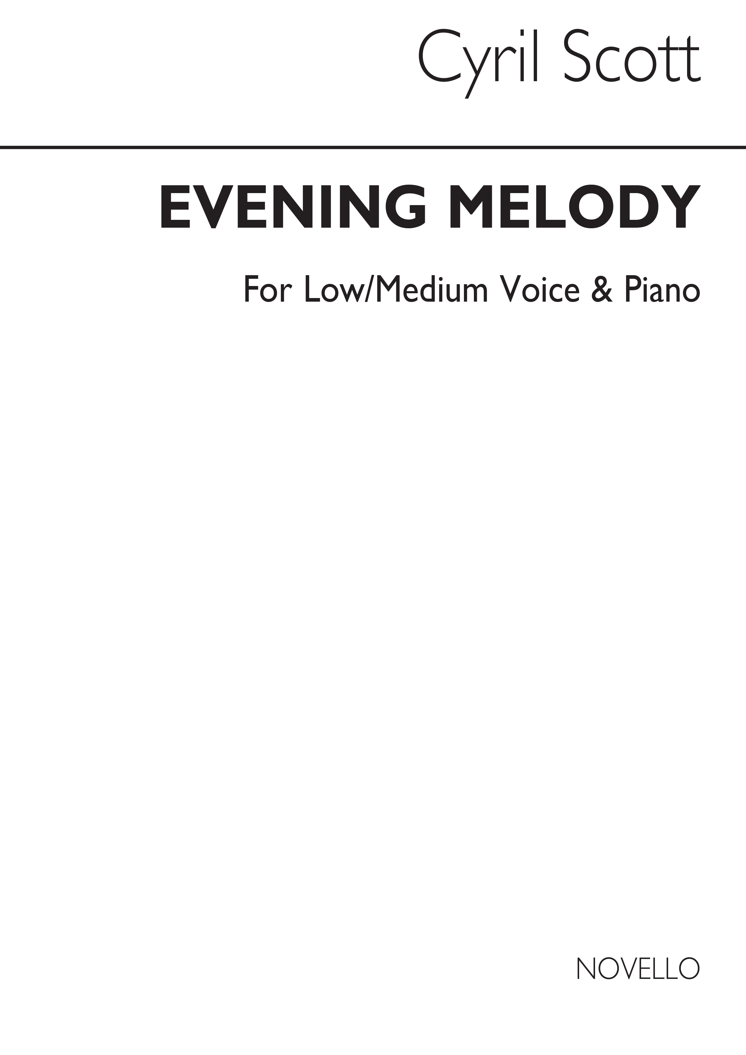 Cyril Scott: Evening Melody-low Or Medium Voice/Piano: Low Voice: Vocal Work