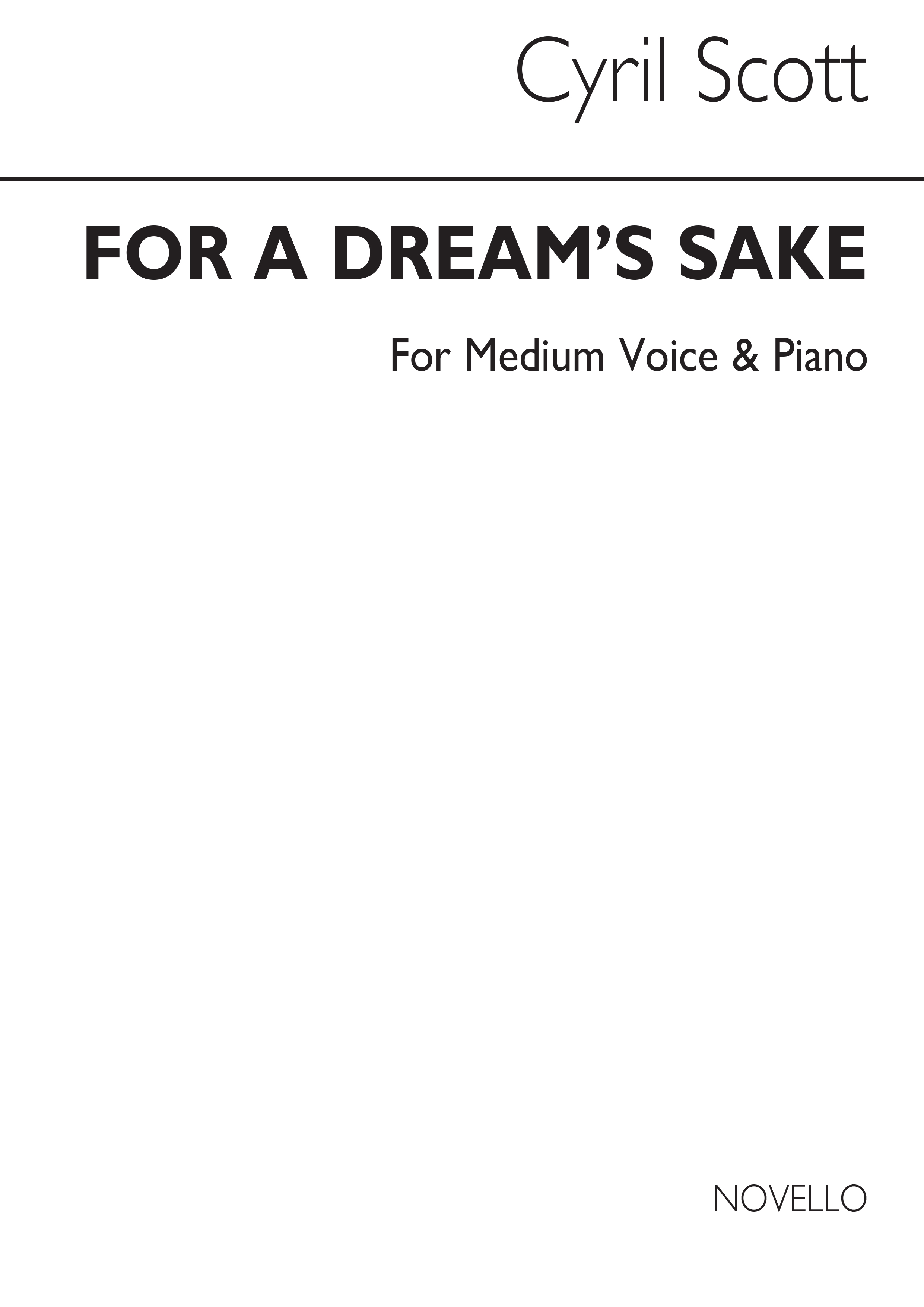 Cyril Scott: For A Dream's Sake-medium Voice/Piano (Key-b Flat): Medium Voice: