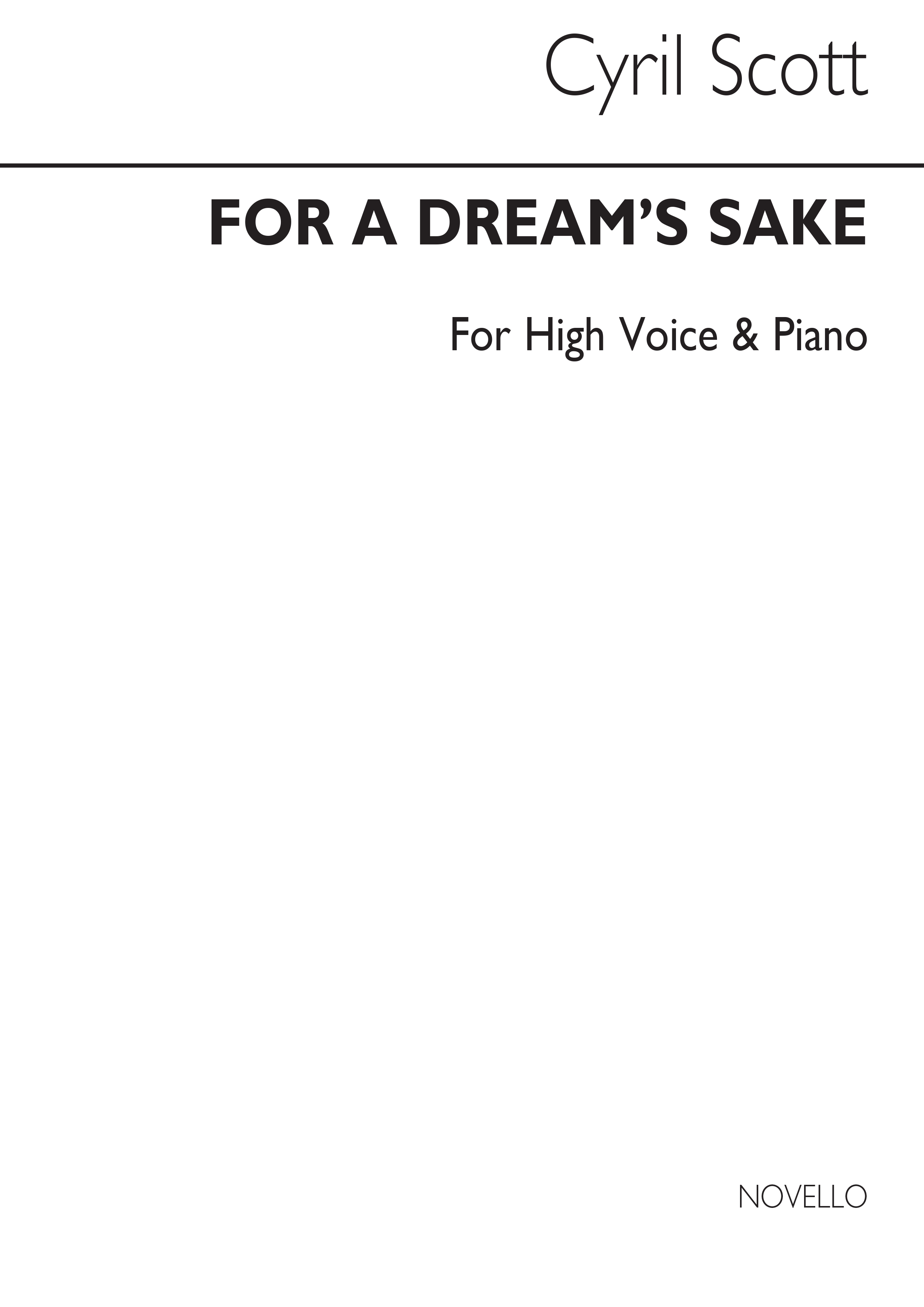 Cyril Scott: For A Dream's Sake-high Voice/Piano (Key-c): High Voice: Vocal Work
