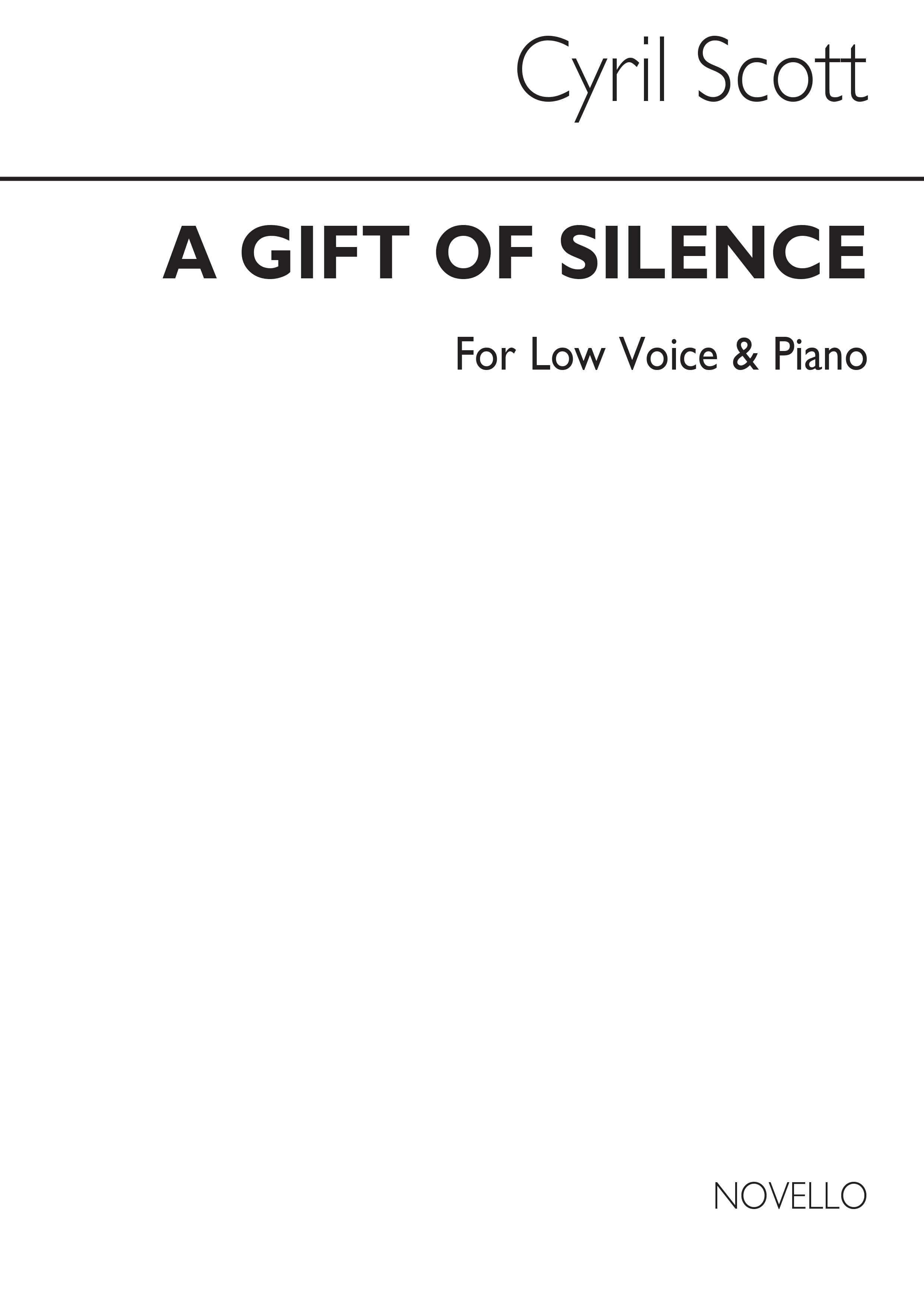 Cyril Scott: A Gift Of Silence Op43 No.1 (Key-f): Low Voice: Vocal Work