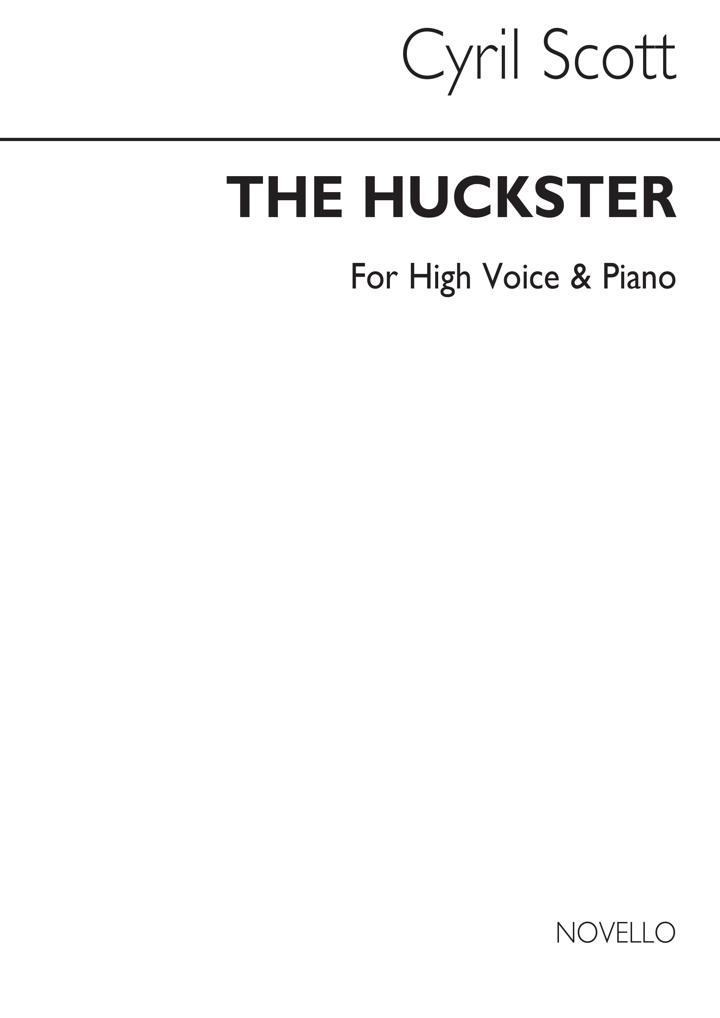 Cyril Scott: The Huckster-high Voice/Piano: High Voice: Vocal Work