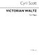 Cyril Scott: Victorian Waltz Piano: Piano: Instrumental Work