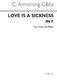 Cecil Armstrong Gibbs: Love Is A Sickness for Low Voice and Piano in F: Low