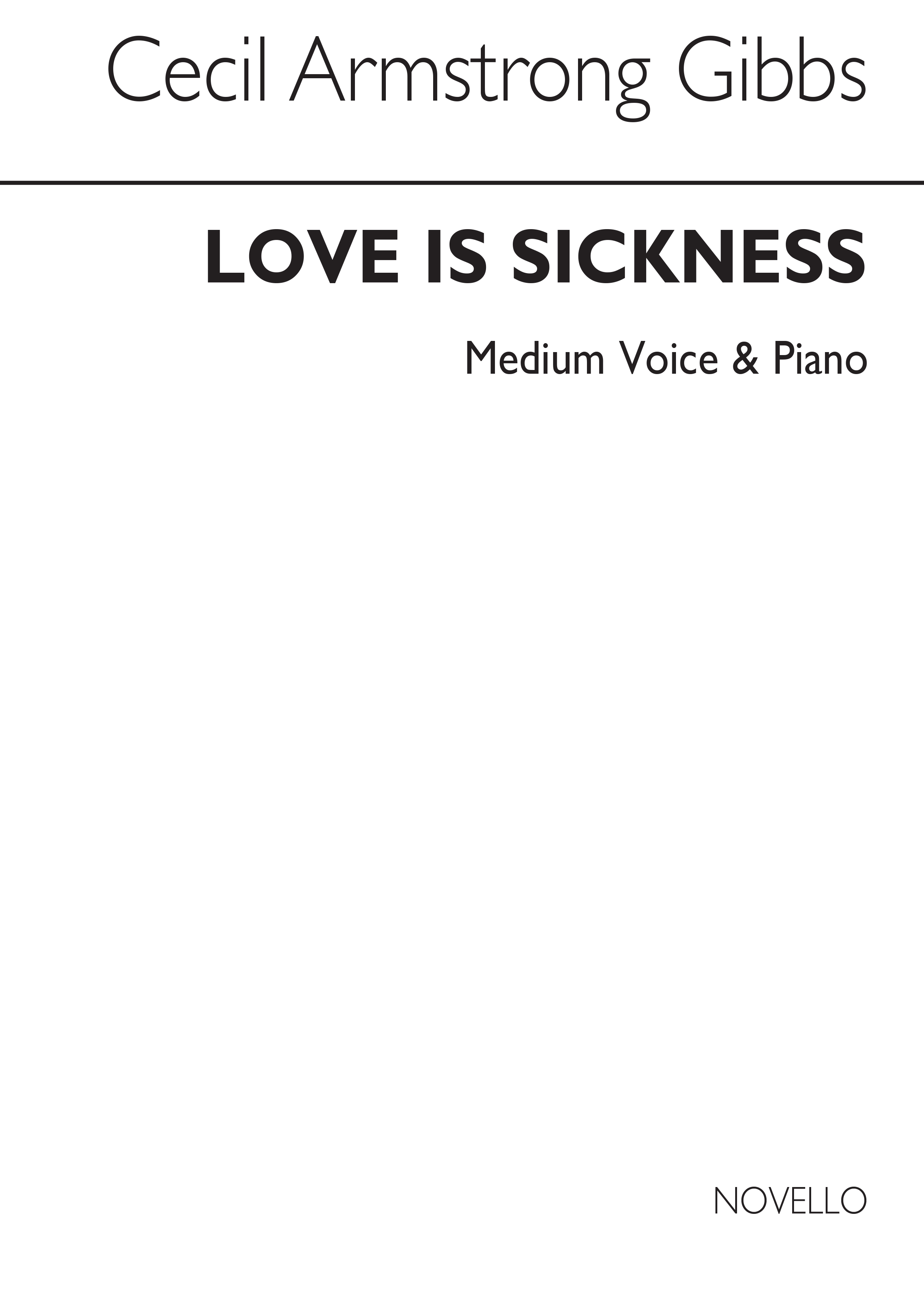 Cecil Armstrong Gibbs: Love Is A Sickness: Medium Voice: Vocal Work
