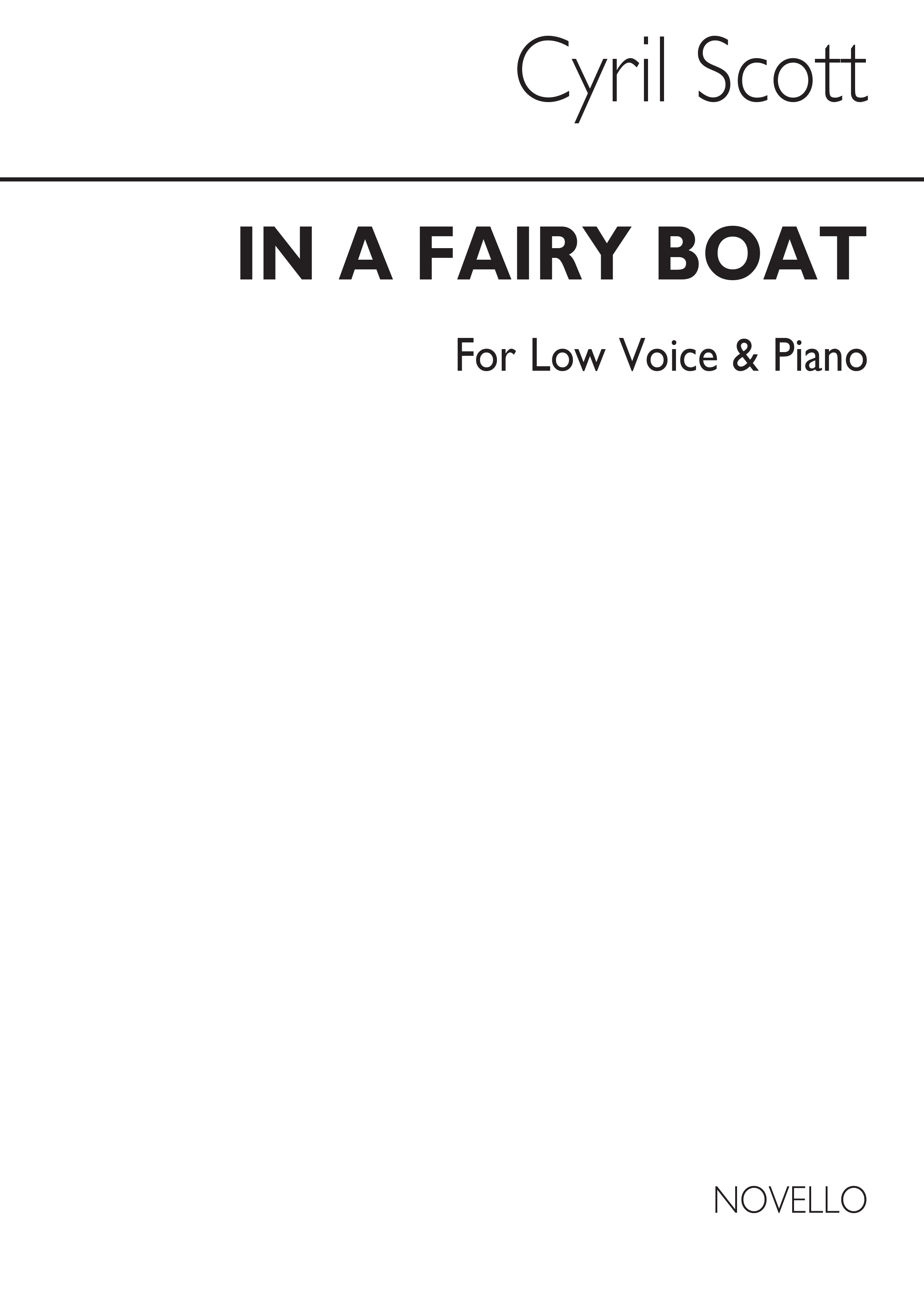 Cyril Scott: In A Fairy Boat Op61 No.2-low Voice/Piano (Key-c): Low Voice: Vocal