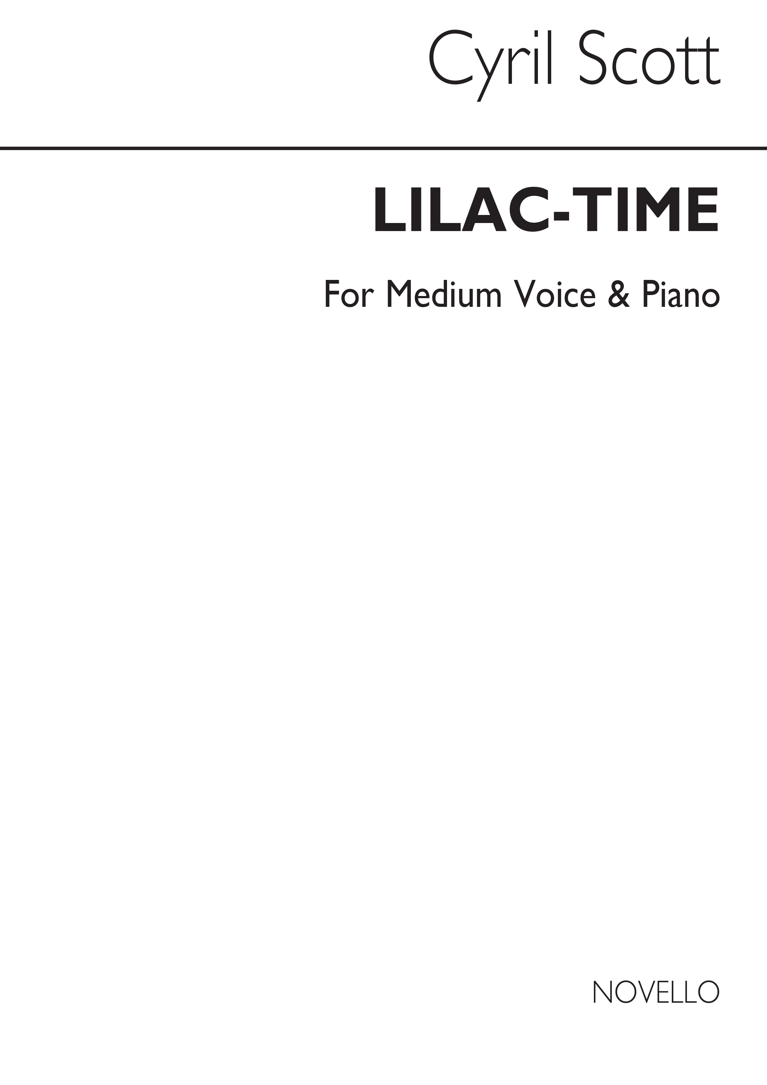 Cyril Scott: Lilac-time-medium Voice/Piano: Medium Voice: Vocal Work