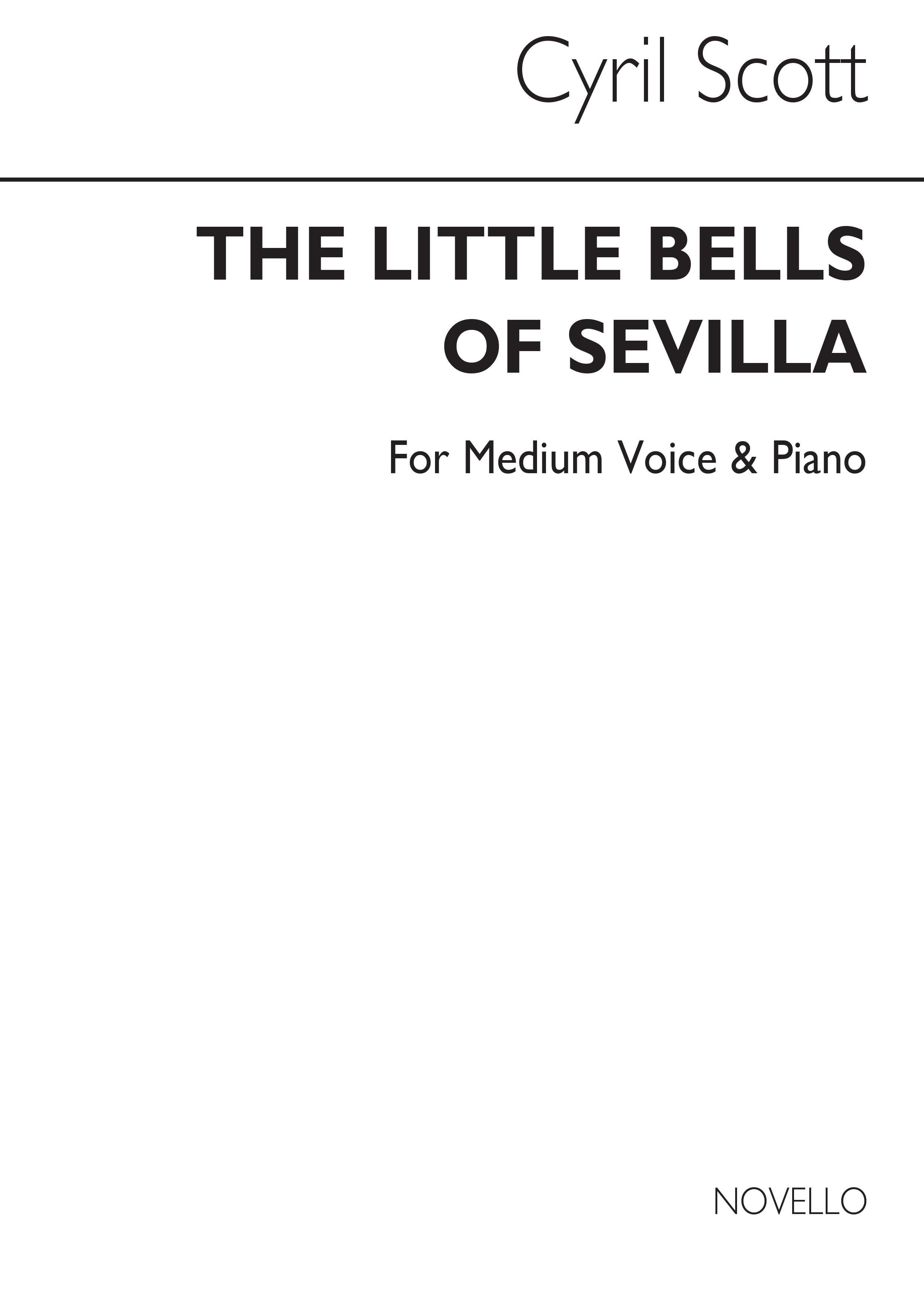 Cyril Scott: The Little Bells Of Sevilla-medium Voice/Piano: Medium Voice: Vocal