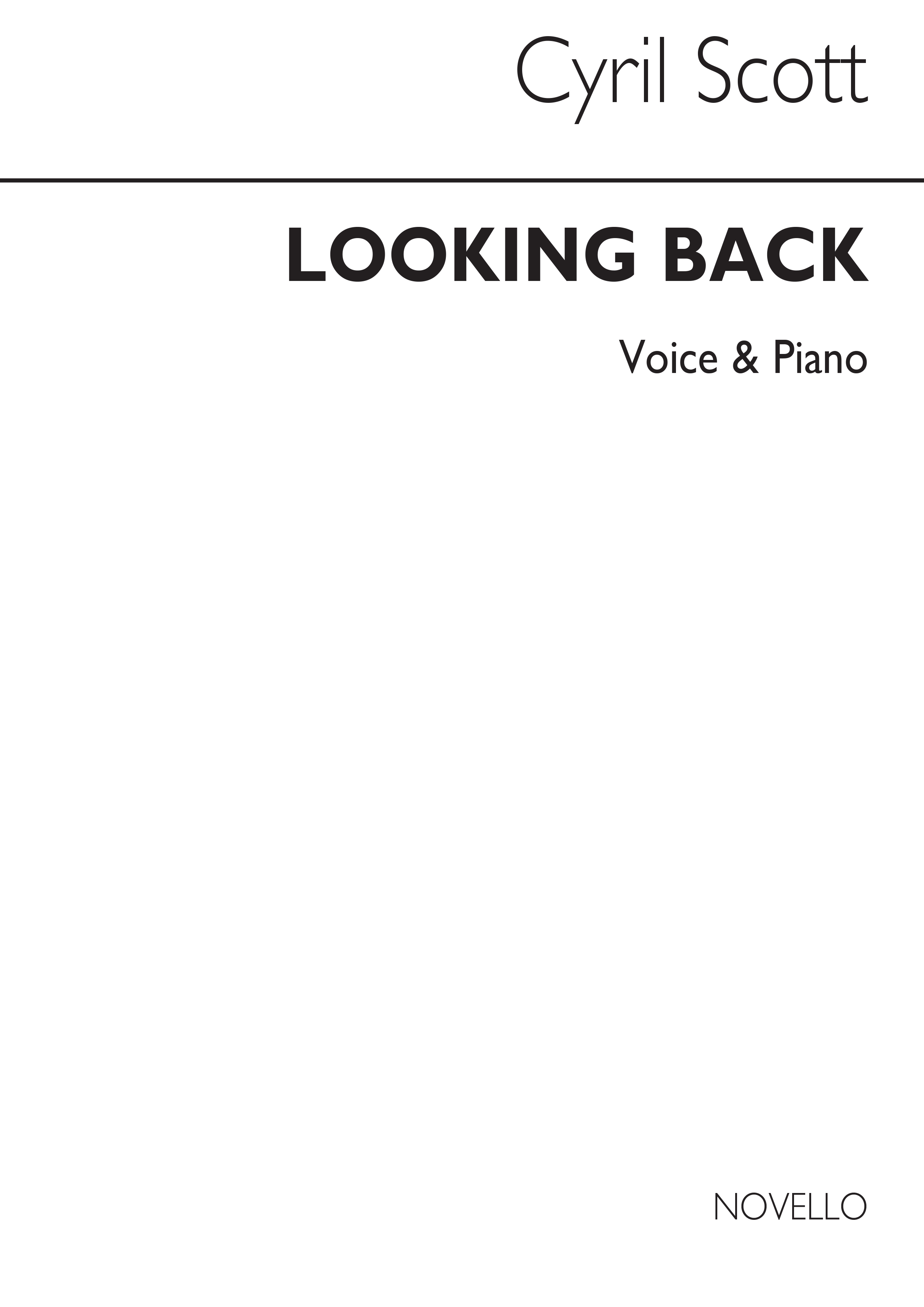 Cyril Scott: Looking Back-medium Voice/Piano (Key-e Flat): Medium Voice: Vocal