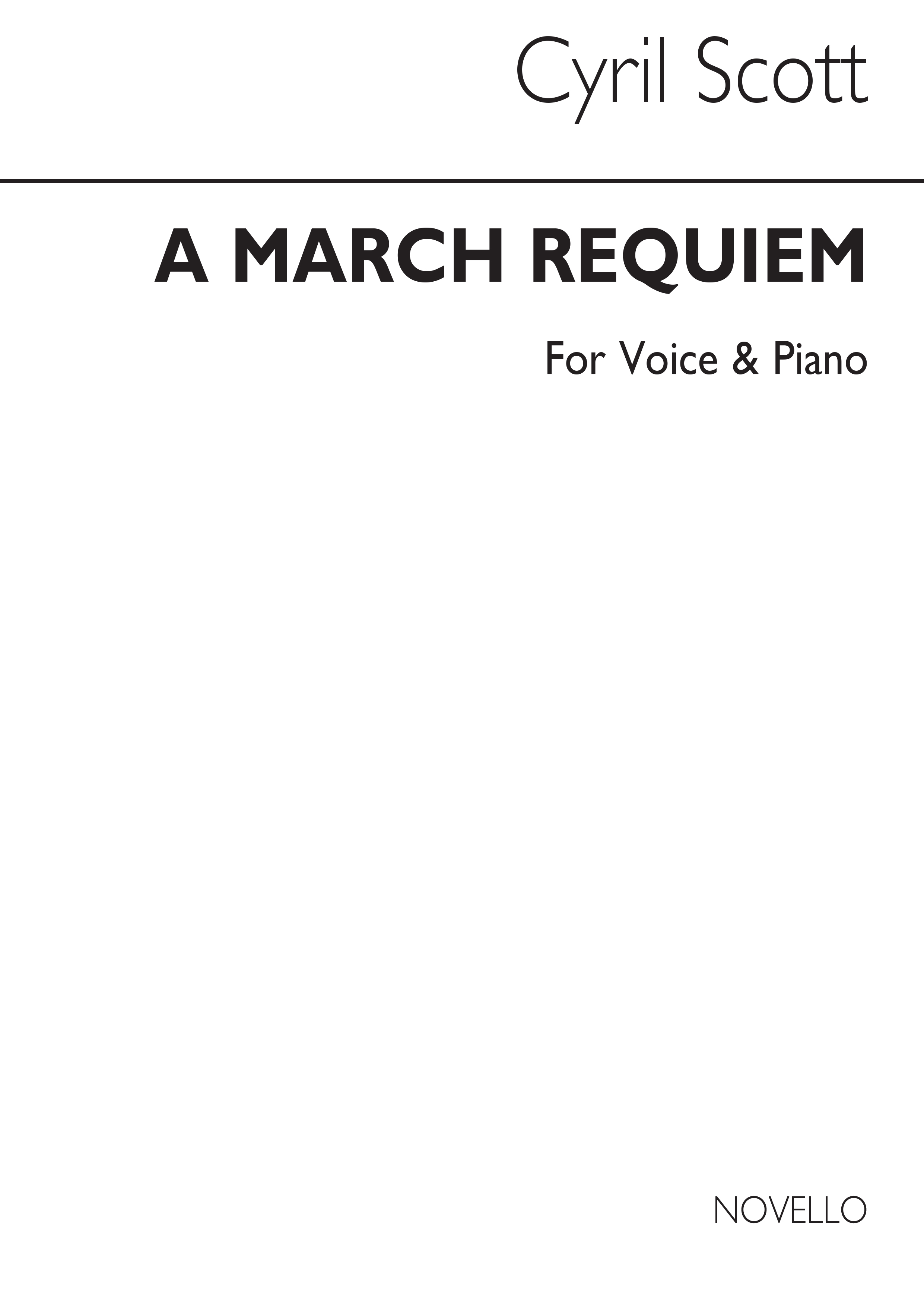 Cyril Scott: A March Requiem Voice/Piano: Voice: Vocal Work