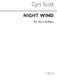 Cyril Scott: Night Wind Voice/Piano: Voice: Vocal Work