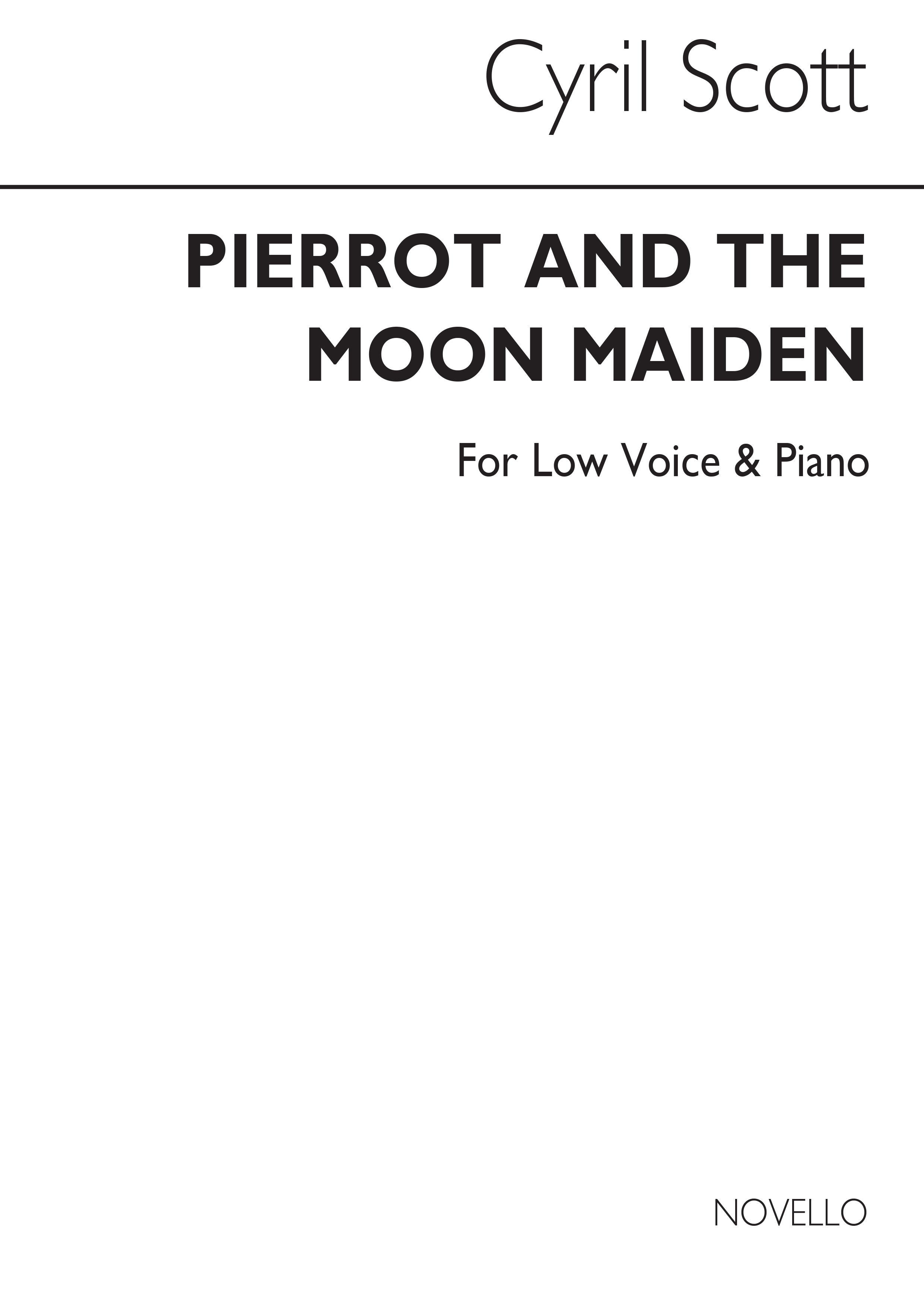 Cyril Scott: Pierrot And The Moon Maiden (Key-d Flat): Low Voice: Vocal Work