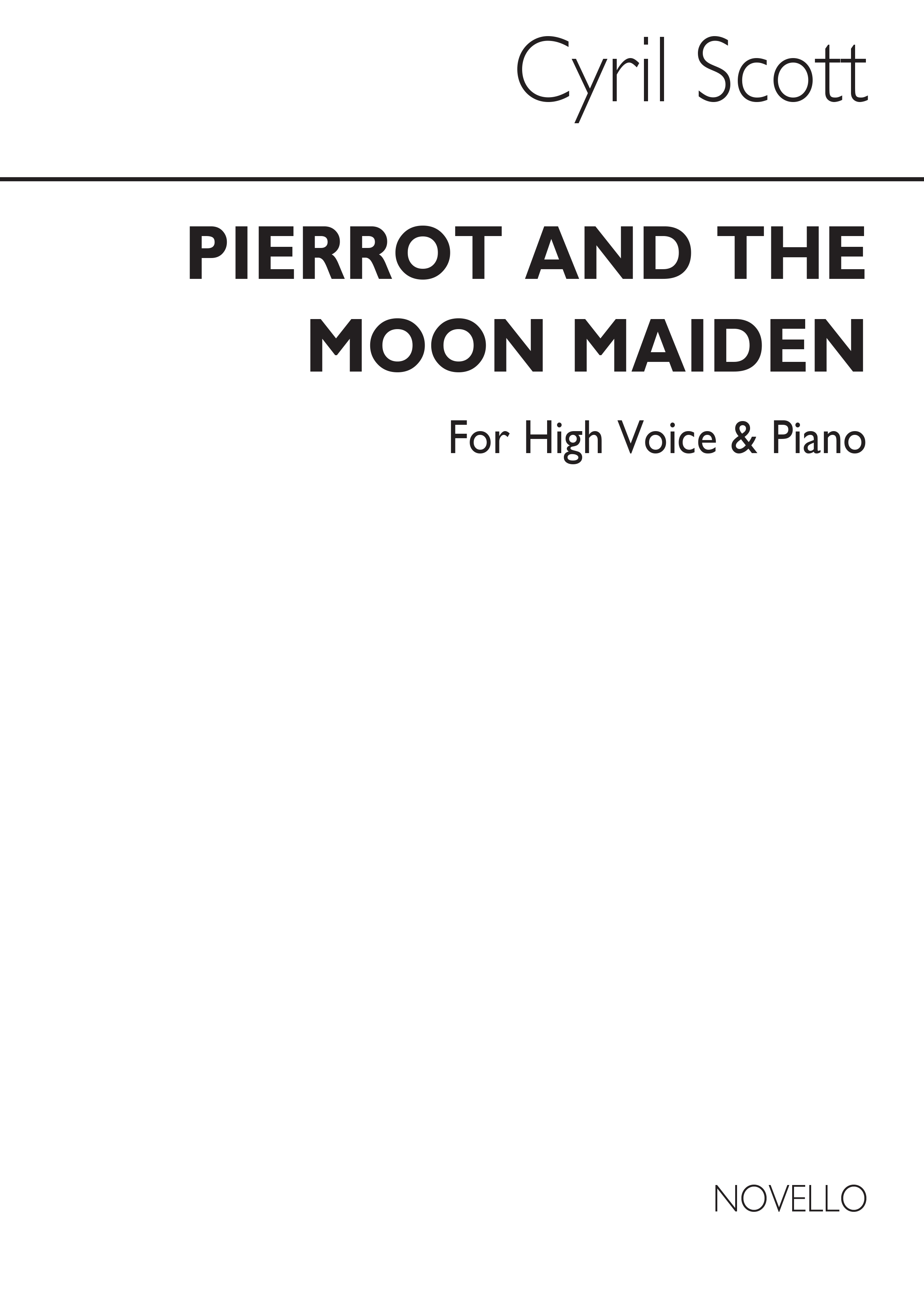 Cyril Scott: Pierrot And The Moon Maiden (Key-e): High Voice: Vocal Work