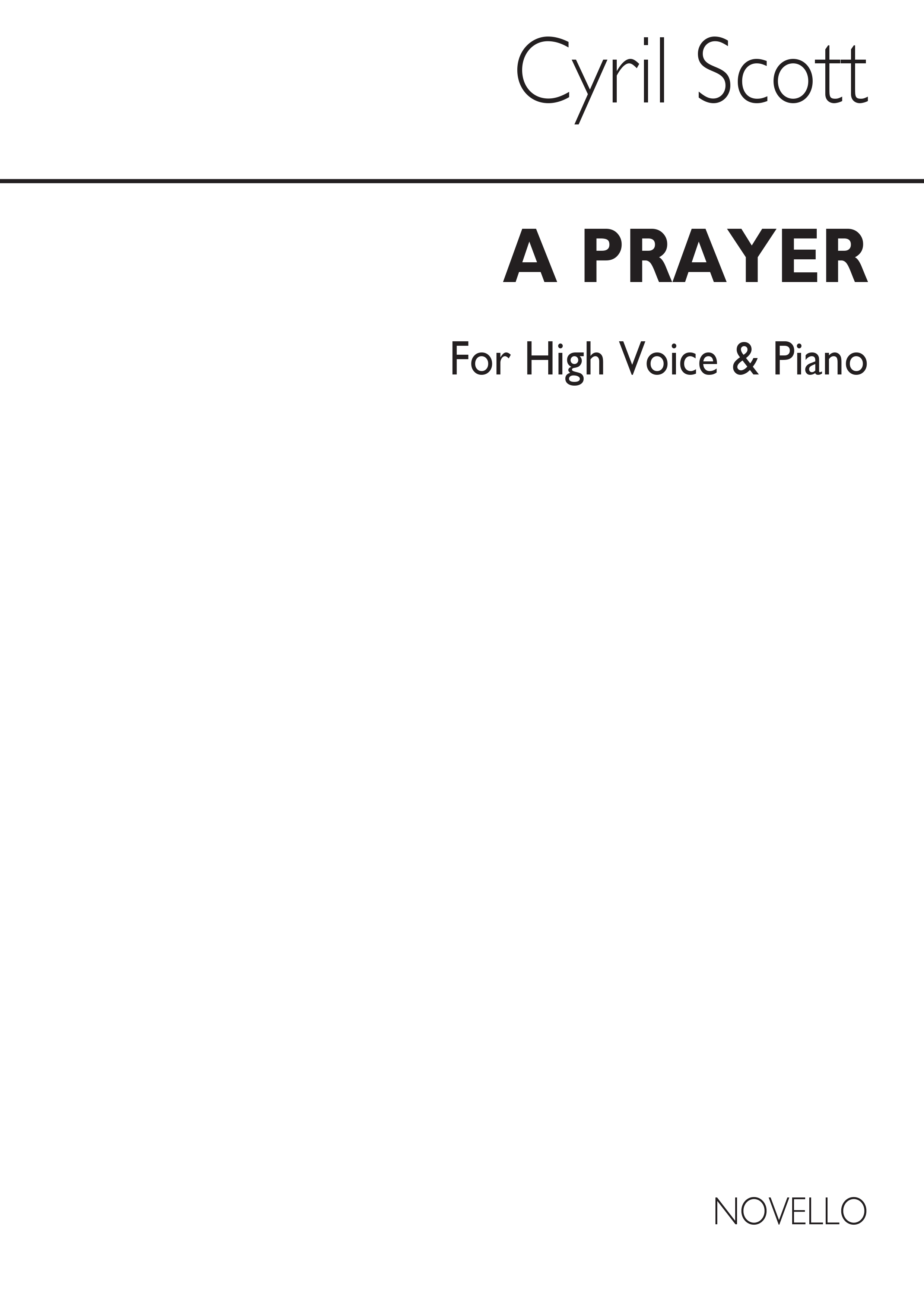 Cyril Scott: A Prayer-high Voice/Piano (Key-c): High Voice: Vocal Work