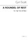 Cyril Scott: A Roundel Of Rest-high Voice/Piano (Key-e Flat): High Voice: Vocal