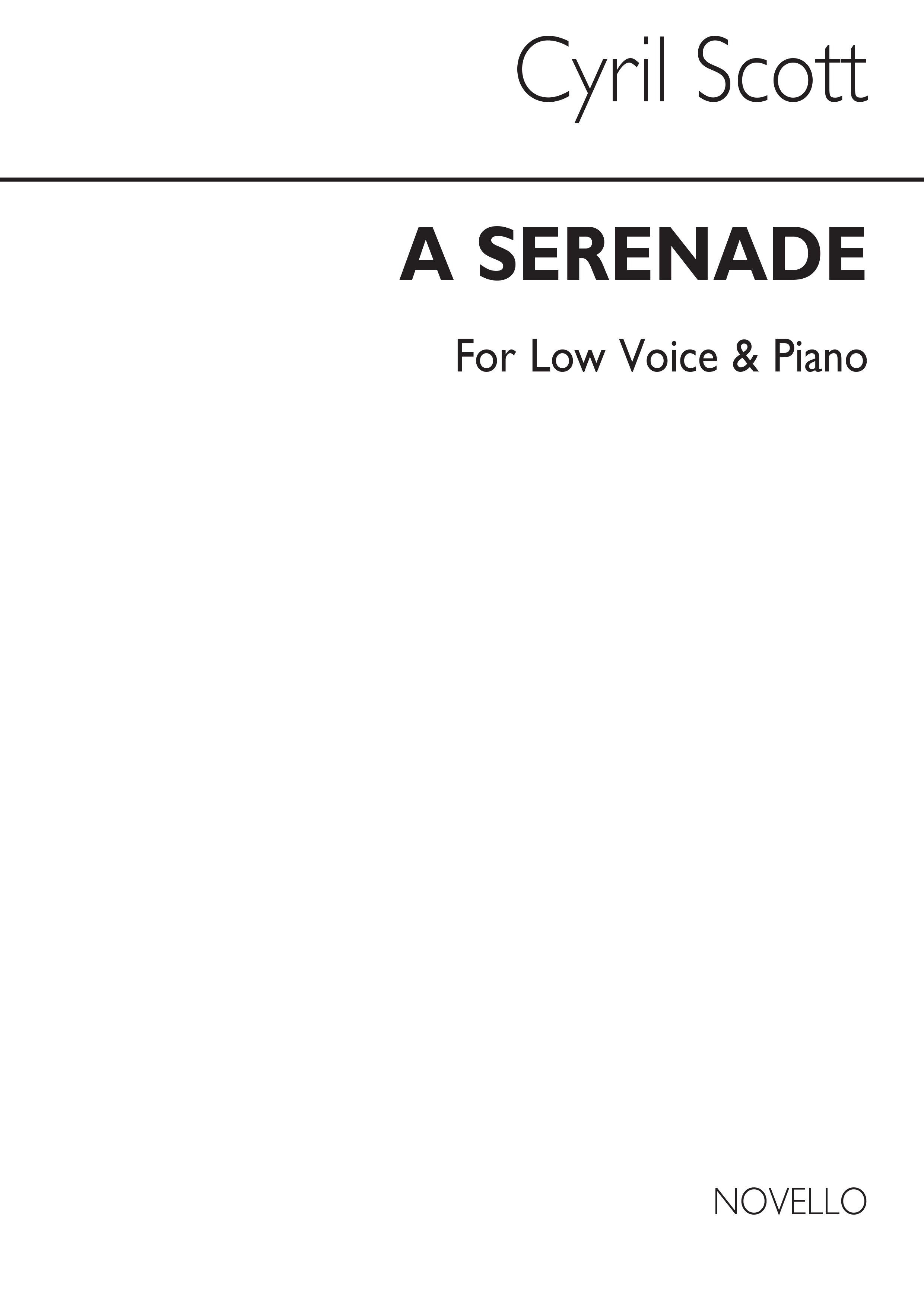 Cyril Scott: A Serenade Op61 No.1-low Voice/Piano (Key-d): Low Voice: Vocal Work