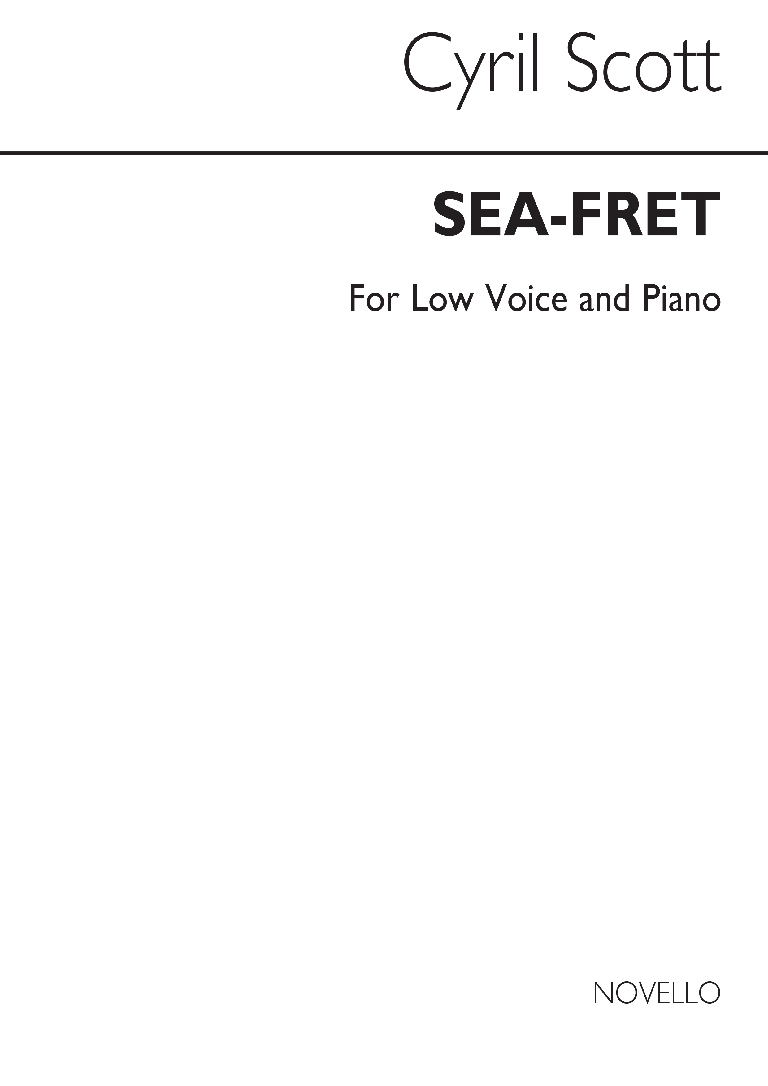 Cyril Scott: Sea Fret-low Voice/Piano (Key-c): Low Voice: Vocal Work