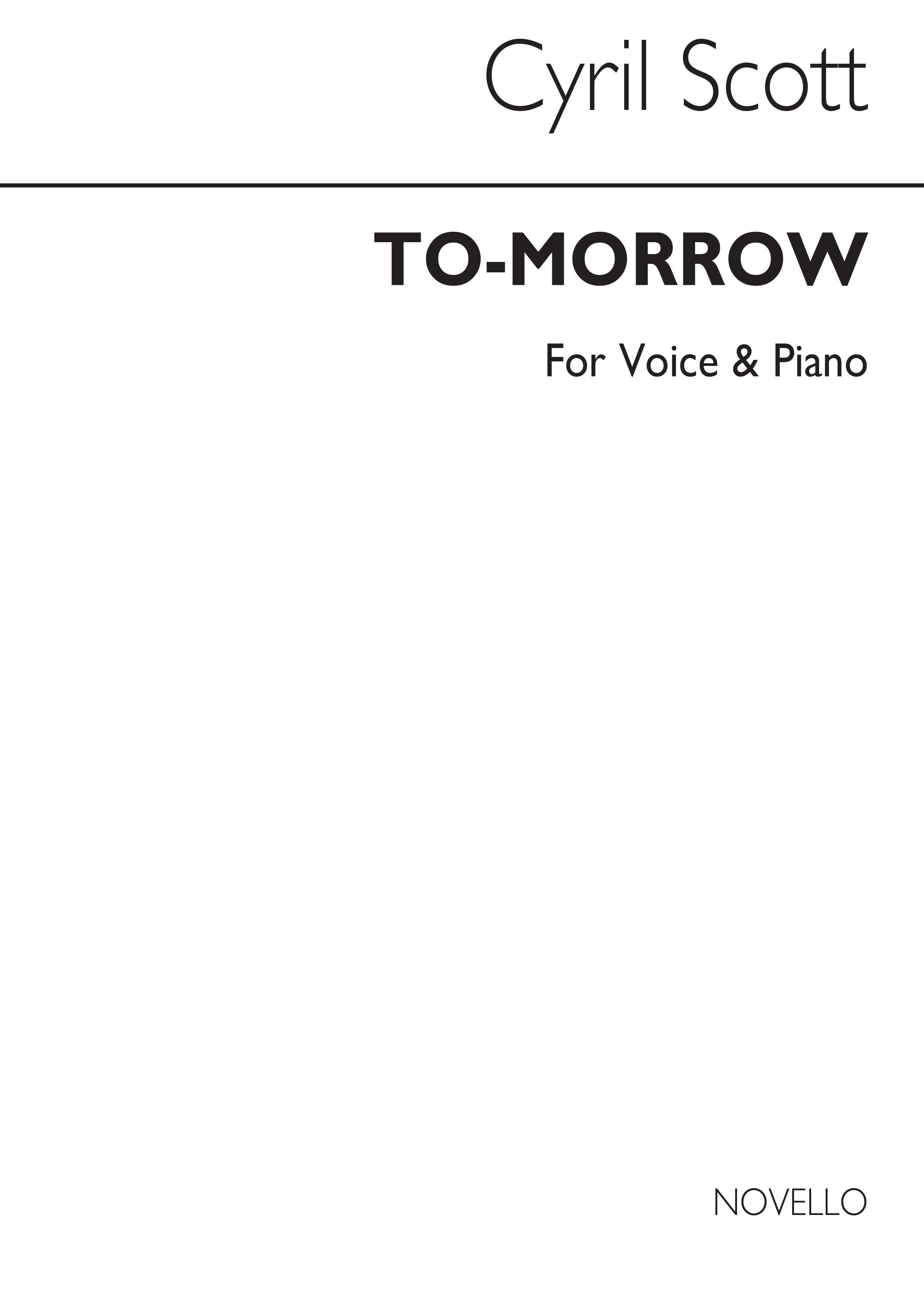 Cyril Scott: To-morrow Voice/Piano: Voice: Vocal Work